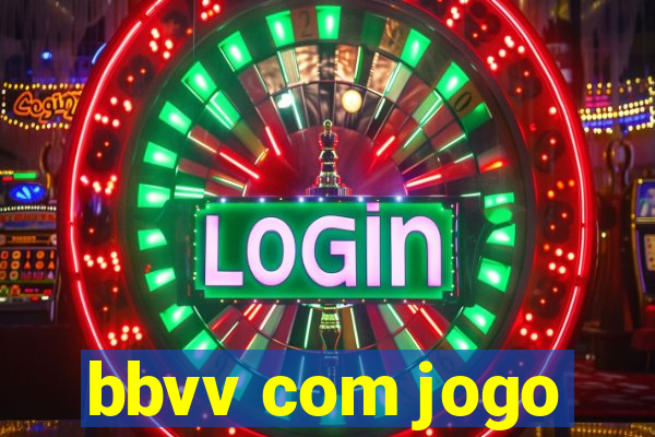 bbvv com jogo